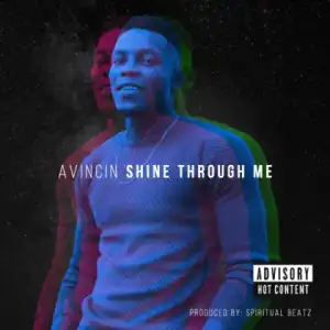 Avincin - Shine Through Me
